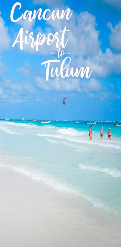 Pinterest pin for How to get from Cancun Airport to Tulum Mexico - Tulum Beach in Mexico