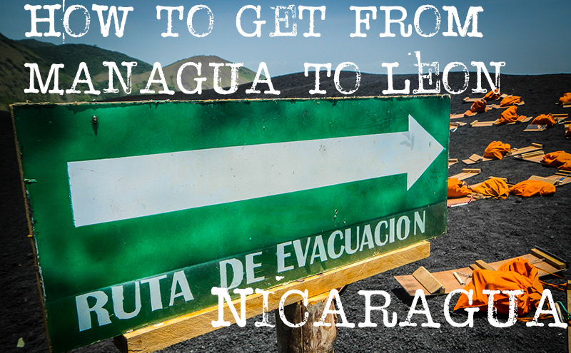 How To Get From Managua To Leon