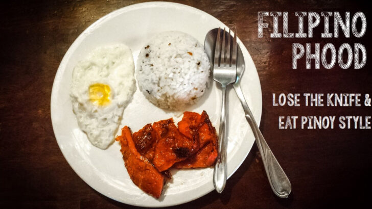 Filipino Food – Lose the knife and eat Pinoy style