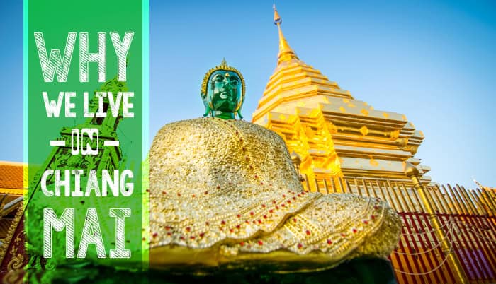 Why We’re Living in Chiang Mai