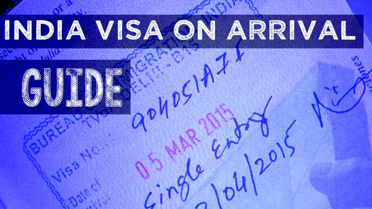 How To Get An India Visa on Arrival (TVoA) – 20 Things To Know