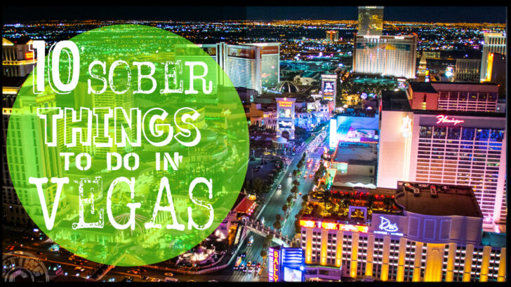 Top 10 Sober Things To Do in Las Vegas