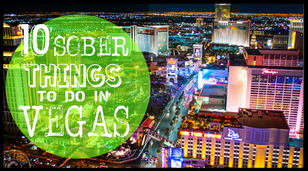 Top 10 Sober Things To Do in Las Vegas