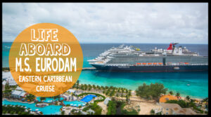 Life aboard ms eurodam - eastern caribbean cruise - Featured Images