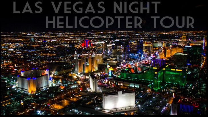 Best Las Vegas Helicopter Night Flight – Under $100