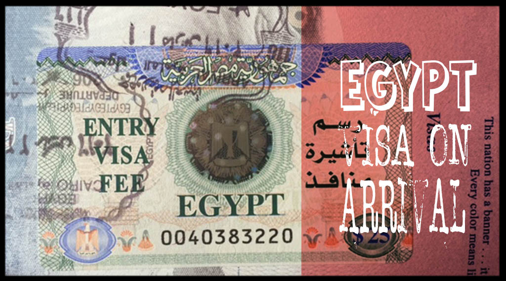 Step By Step Guide How To Get An Egypt Visa On Arrival 2020