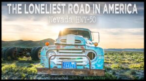 The Loneliest road in America Video Thumb - Featured Images