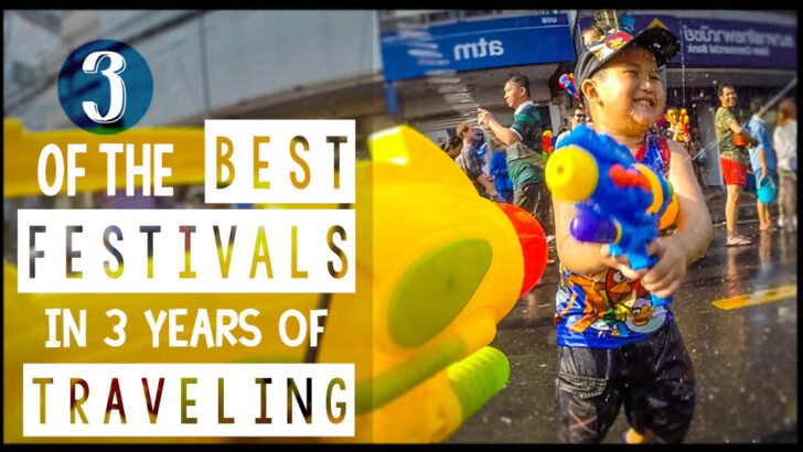 3 Amazing Festivals We’ve Attended In The Past 3 Years
