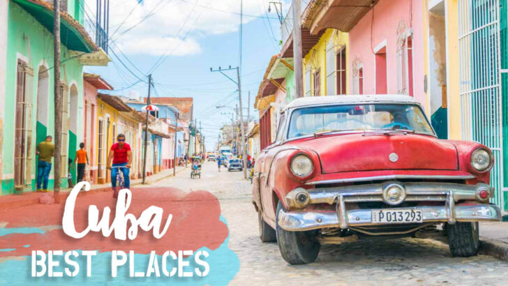 Best Places In Cuba To Visit in 2023