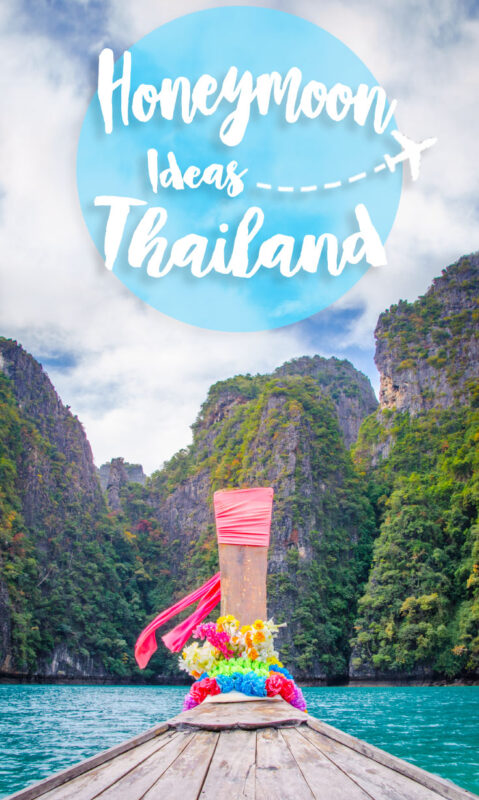 Pinterest pin - Thailand honeymoon ideas inspiration destinations and guide