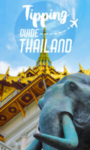 tipping in thailand - how much and who to tip in Thailand