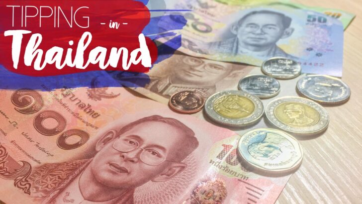 To Tip Or Not To Tip? Complete Tipping In Thailand Guide