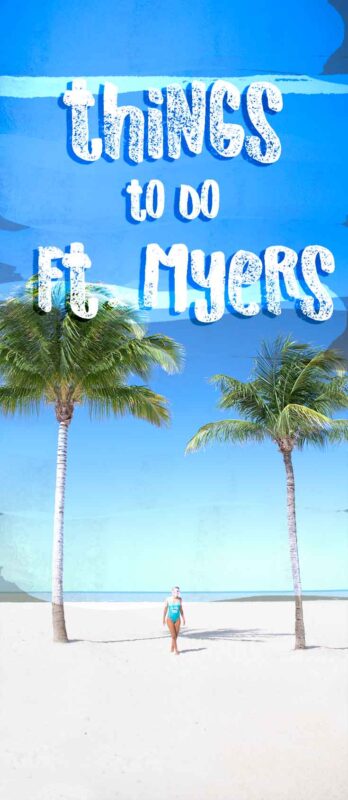 pinterest pin for things to do in Fort Myers Florida