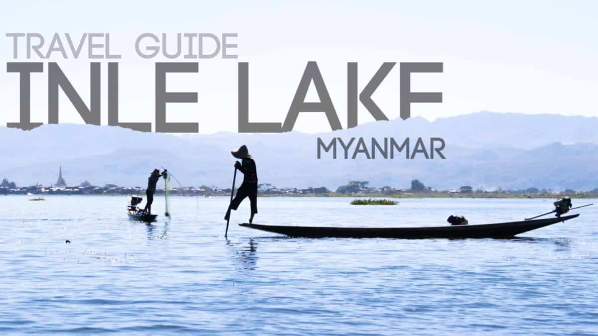 Everything You Need To Know About Inle Lake Myanmar – GETTING STAMPED