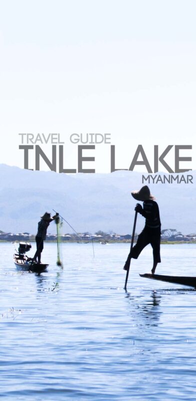 pinterest pin for Inle Lake Myanmar - Travel Guide featuring two men fishing on the lake in traditional style