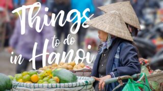 Women in Hanoi selling produce - Featured image for Things to do in Hanoi Vietnam
