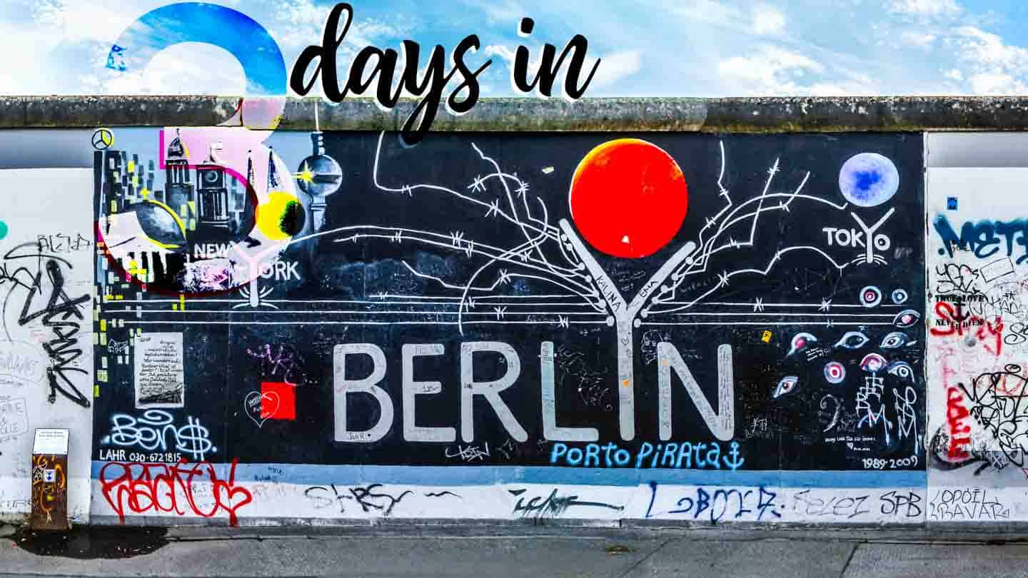 Sekcja muru berlińskiego - Featured image for t3 days in Berlin Germany