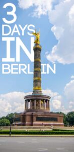 Pinterest pin for 3 days in Berlin - Golden Berlin Victory Column Monument in Berlin Germany