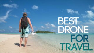 Man holding a drone while traveling featured image for best drone for travel