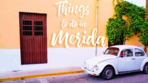 car on the street in Merida, things to do in Merida featured image