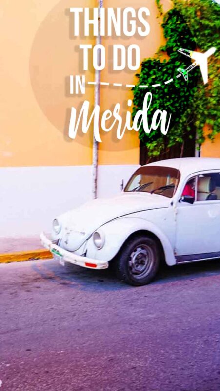 old VW beetle on the street, things to do in Merida Pinterest pin