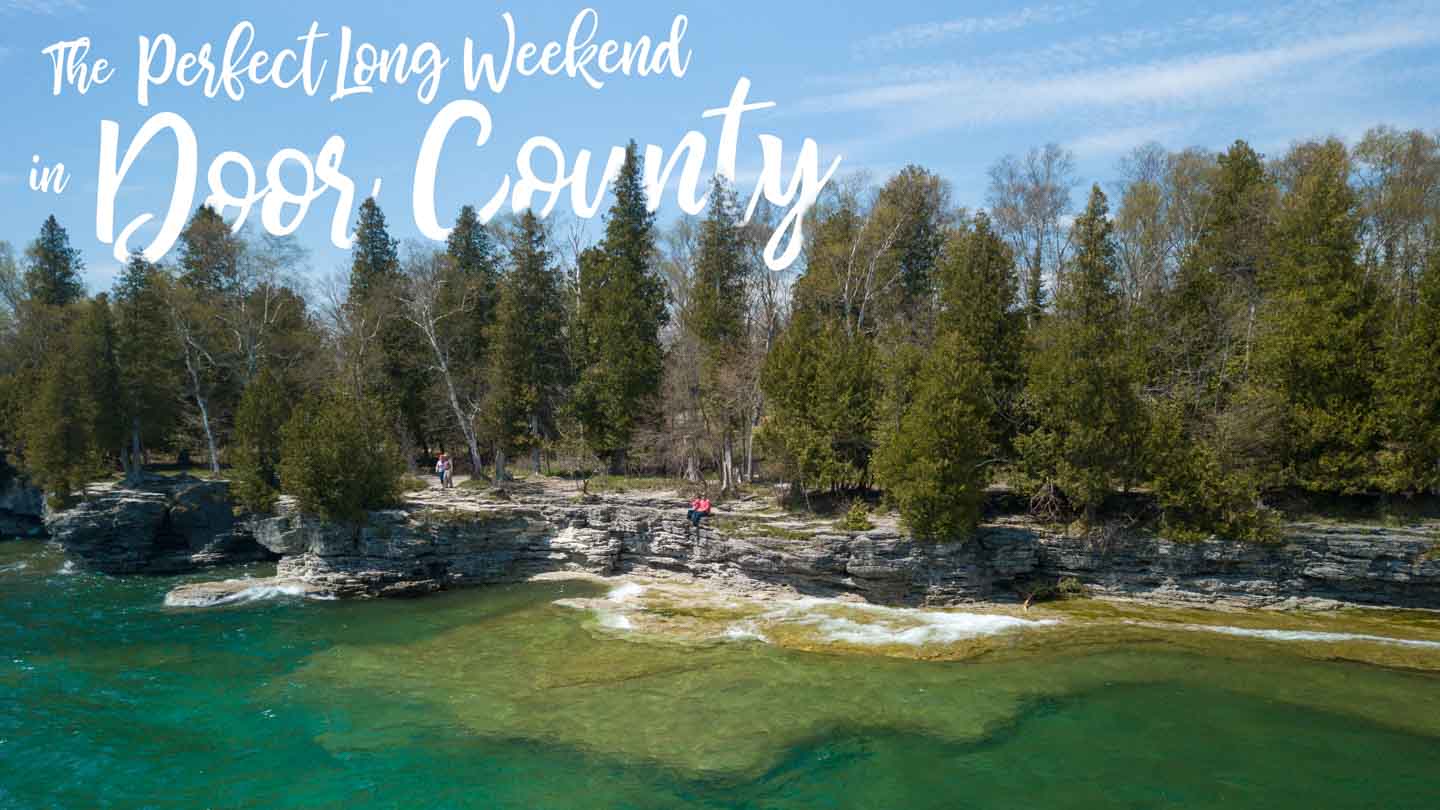 Featured image for Long weekend in Door County Wisconsin - Cave point park