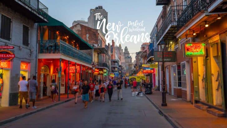 How to Spend the Perfect 3 Day Weekend in New Orleans