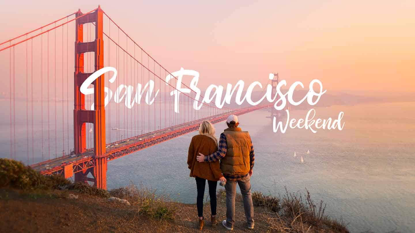 san francisco weekend trips