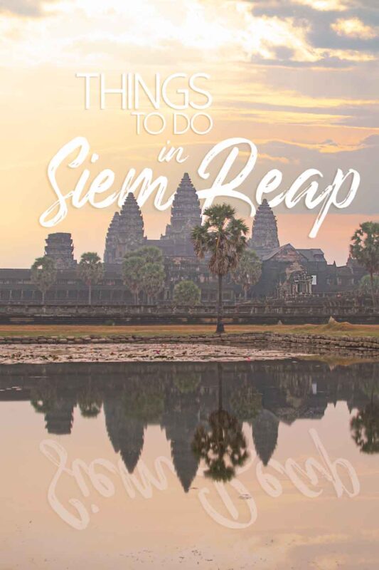 pinterest pin for things to do in Siem Reap Cambodia - Main temple of Angkor Wat at sunrise