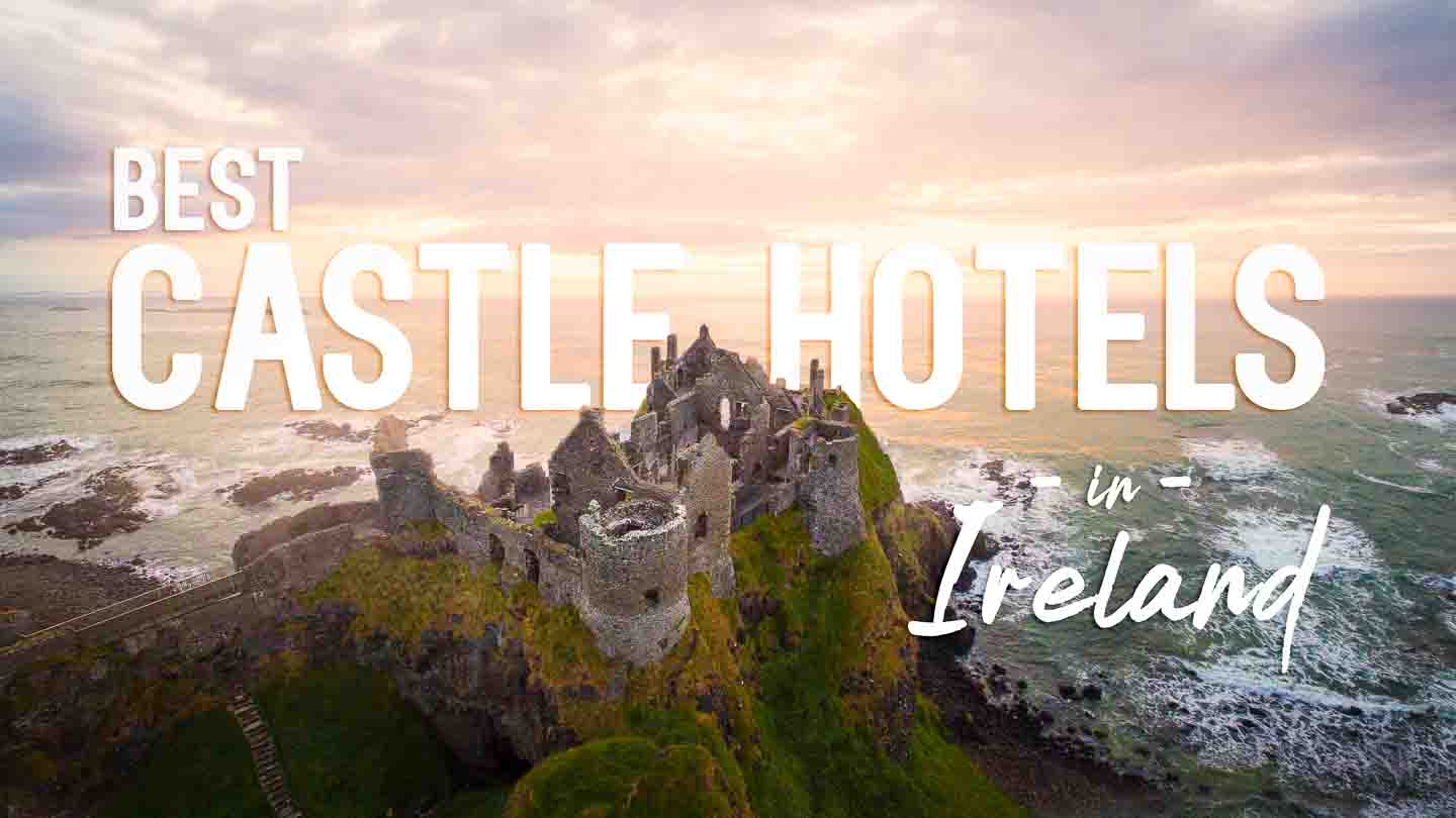 9 Best Castle Hotels in Ireland
