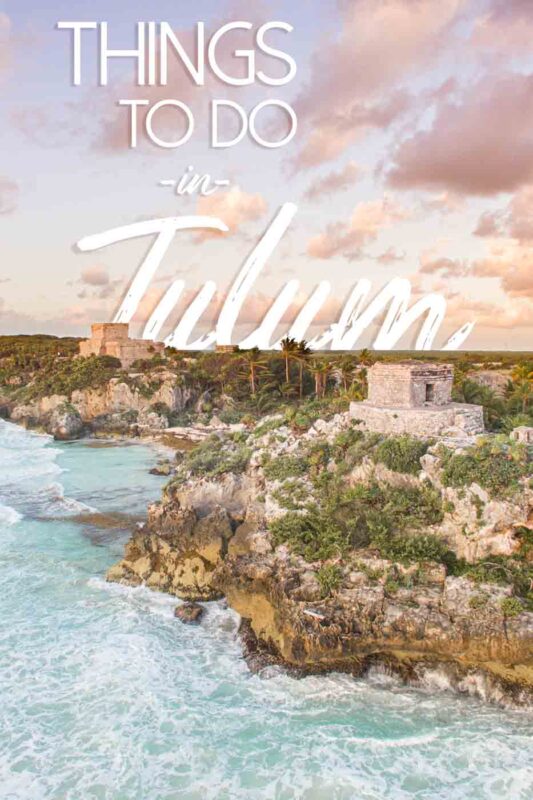Aerial View of the Mayan Tulum Ruins - things to do in Tulum Pinterest Pin