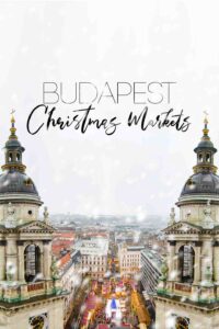 View from the top of St. Stephen's Basilica in December - Best Christmas Markets in Budapest - Pinterest Pin