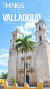 Pinterest Pin for Things to do in Valladolid Mexico - Main Cathedral