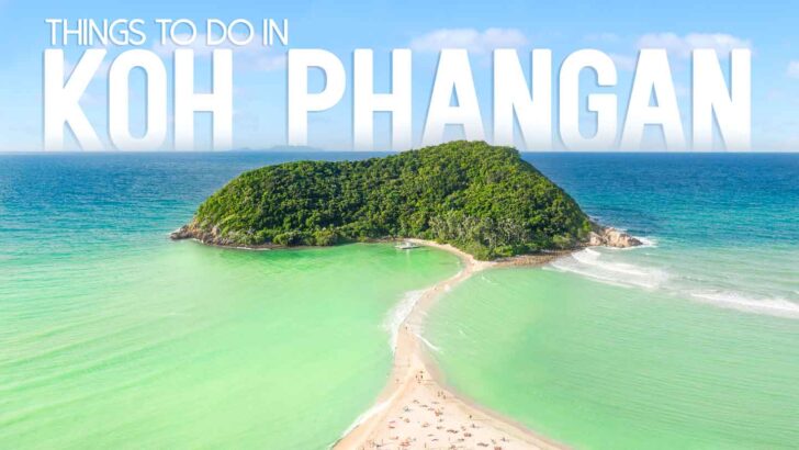 15 Best Things To Do In Koh Phangan, Thailand | 2023 Guide