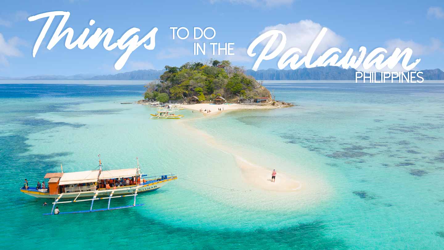Best 15 Things to do in the Palawan, Philippines