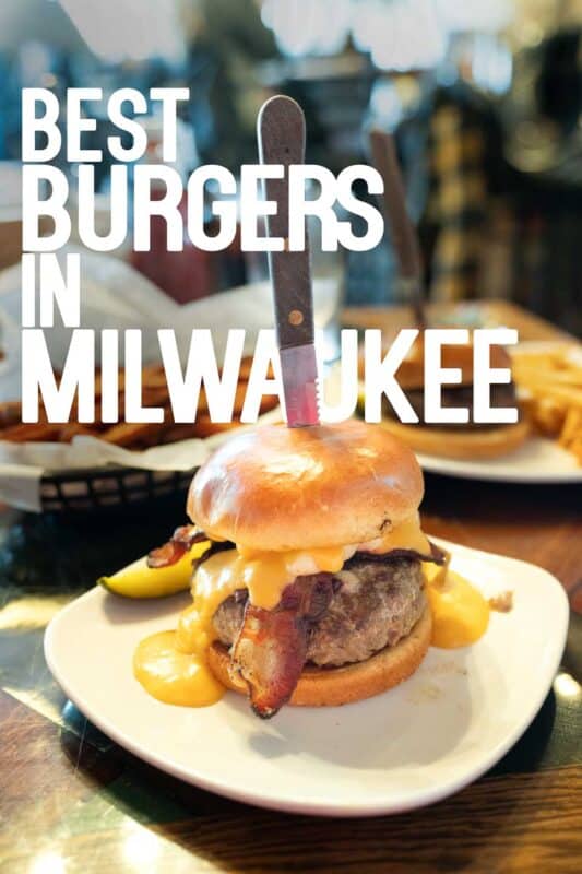 Large burger with a knife stuck in the top with text "Best Burgers in Milwaukee" - Pinterest Pin