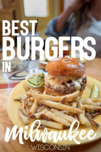 Burger from Oscars on Pierce with text " Best Milwaukee Burgers" - Pin