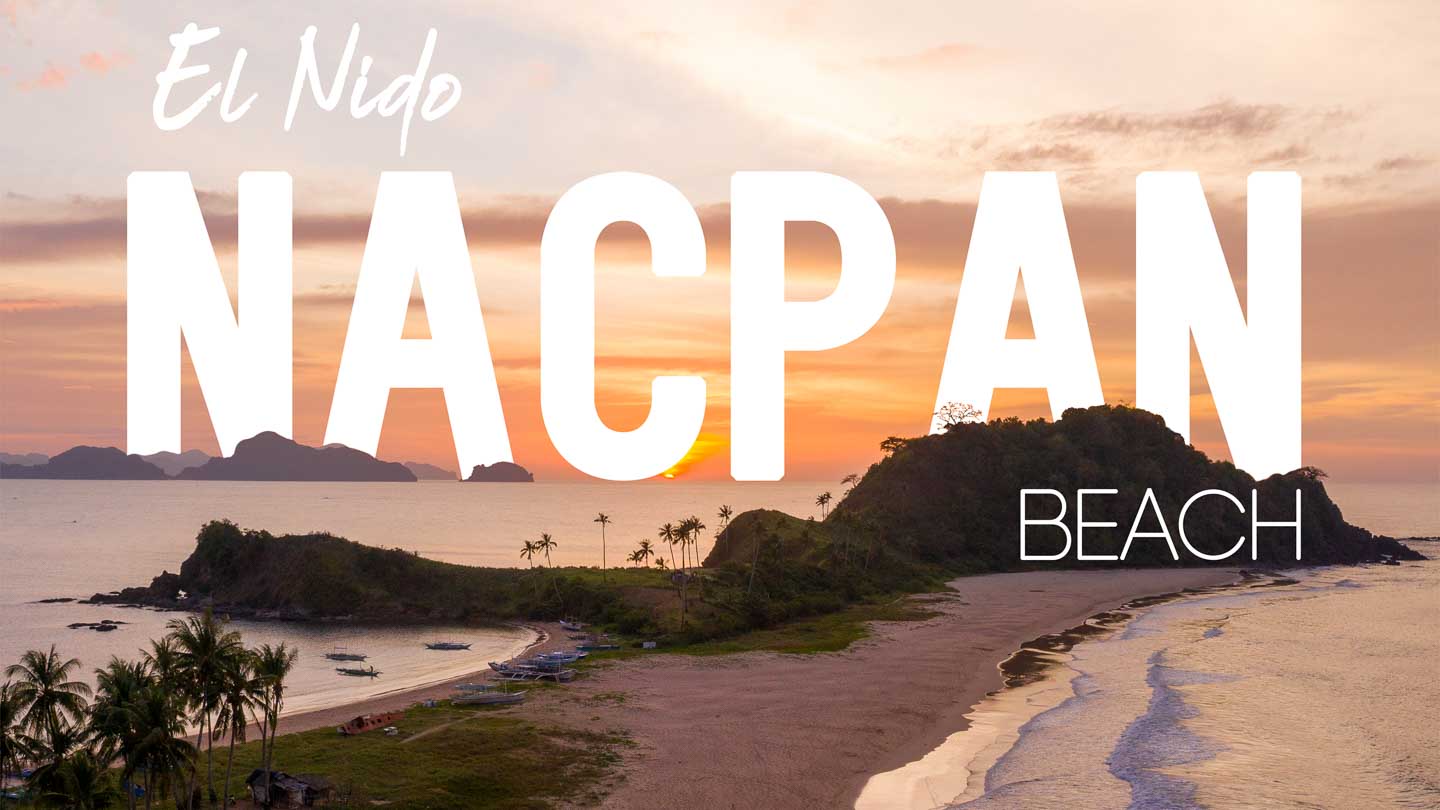 Everything you need to know – Nacpan Beach, El Nido | 2023 Guide
