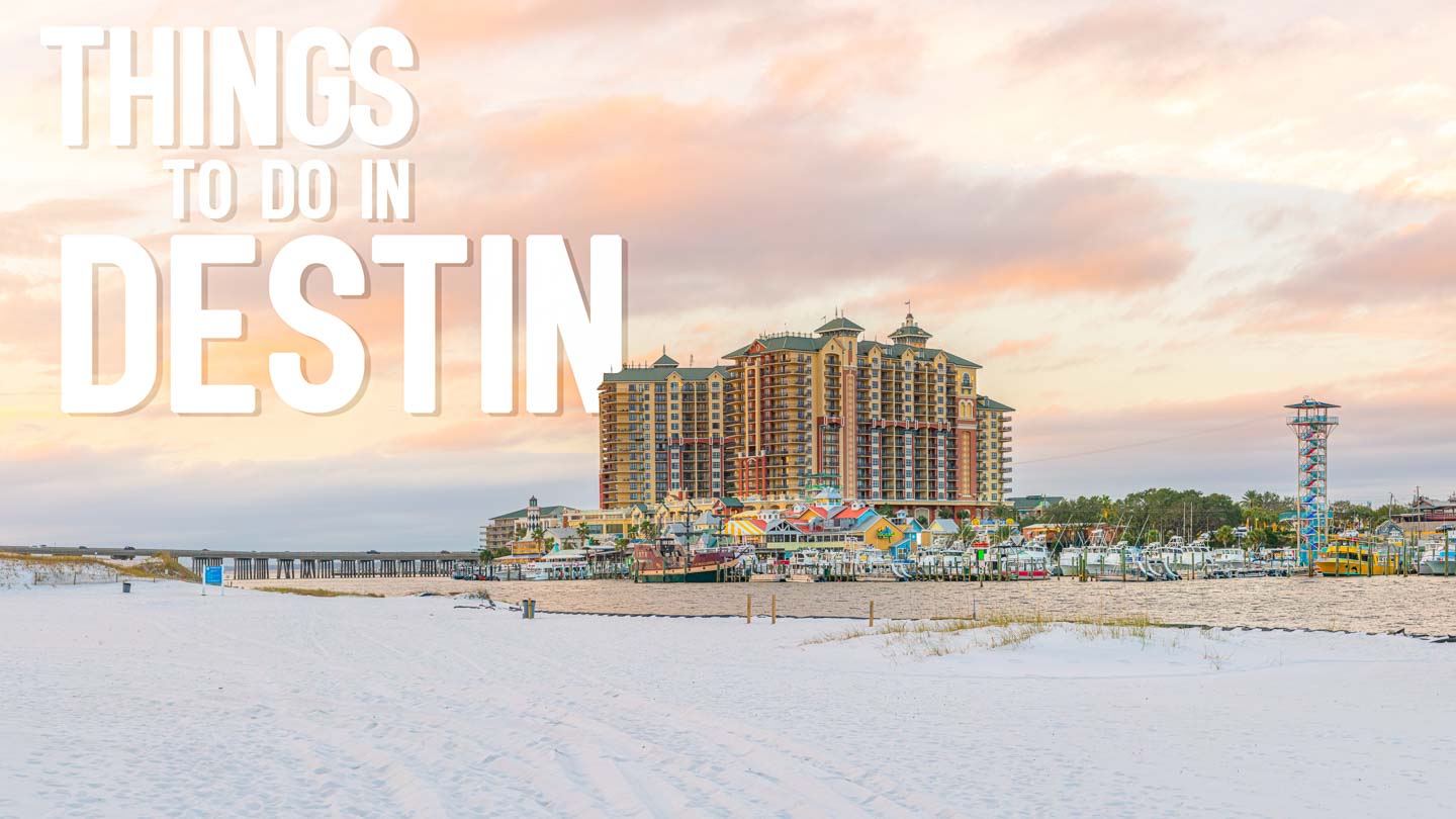 Top 15 Things to do in Destin