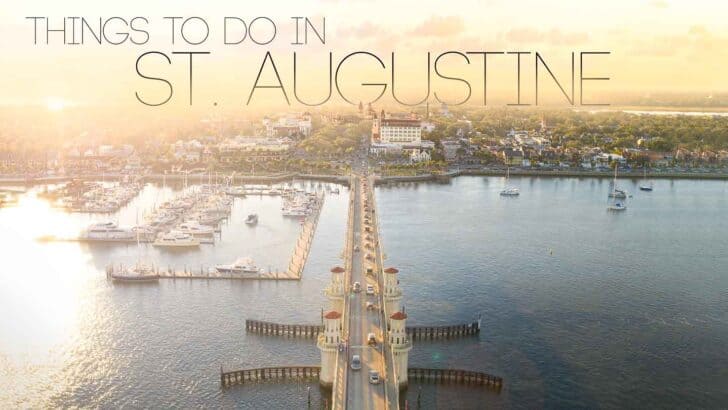 Top 15 Best Things To Do In St. Augustine