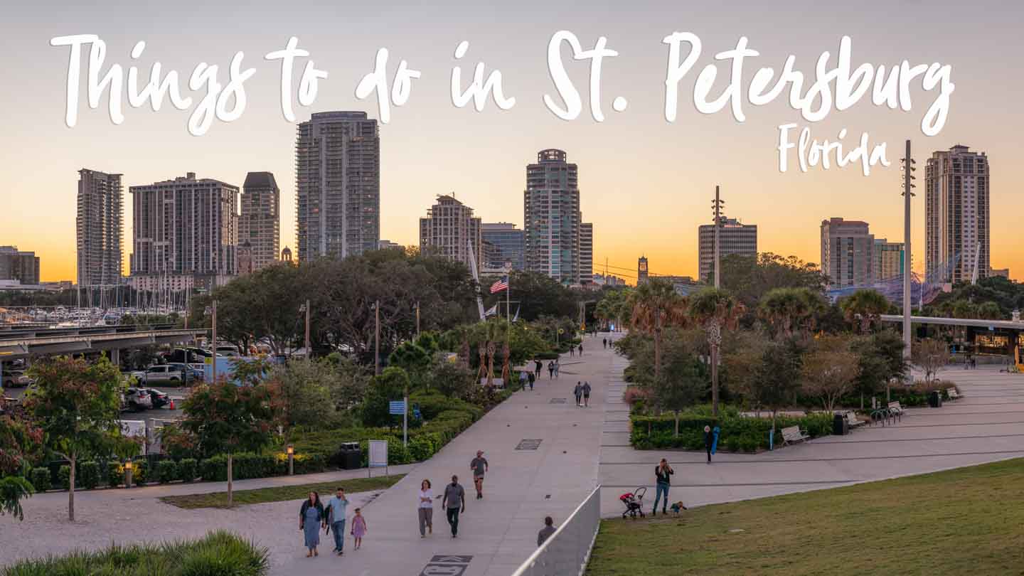 20 Best Things to do in St. Petersburg Florida