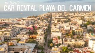 Aerial View of streets and city for featured image of Renting a car in Playa del Carmen Mexico with white text over