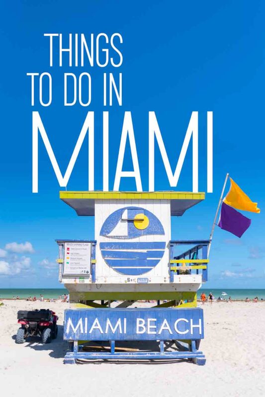 view of life guard shack on miami beach with white text over things to do in Miami pin