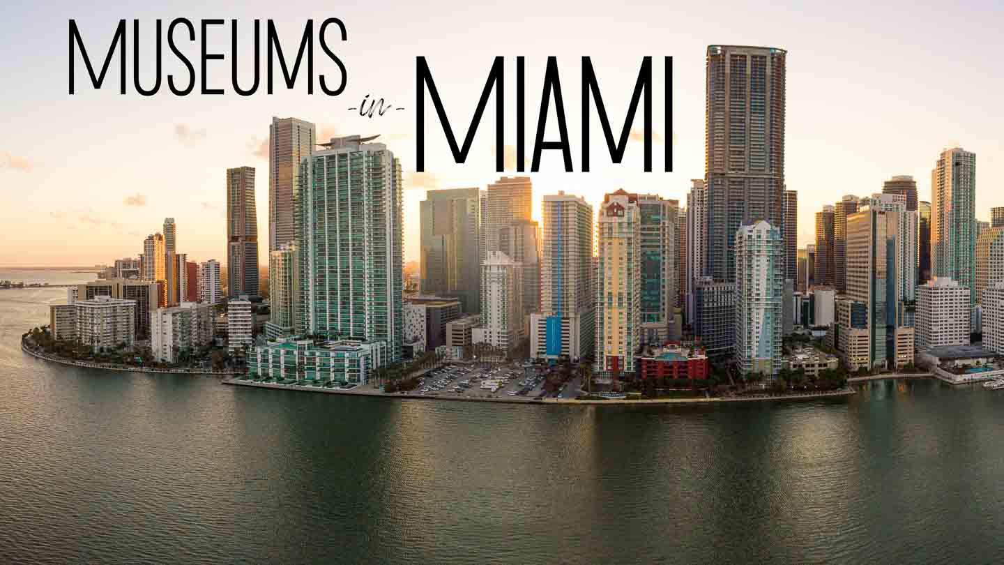 aerial drone photo of the Miami kyline for the featured image for best museums in Miami with black text