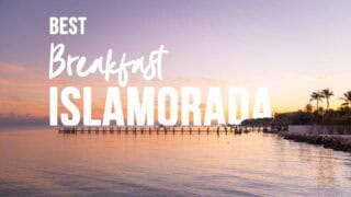 Sunrise view in front of one of the best breakfast restaurants in Islamorada - Featured image with white text