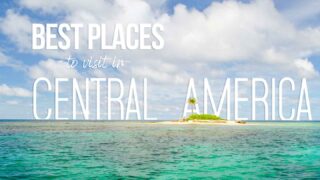 best places to visit in Central America feature photo