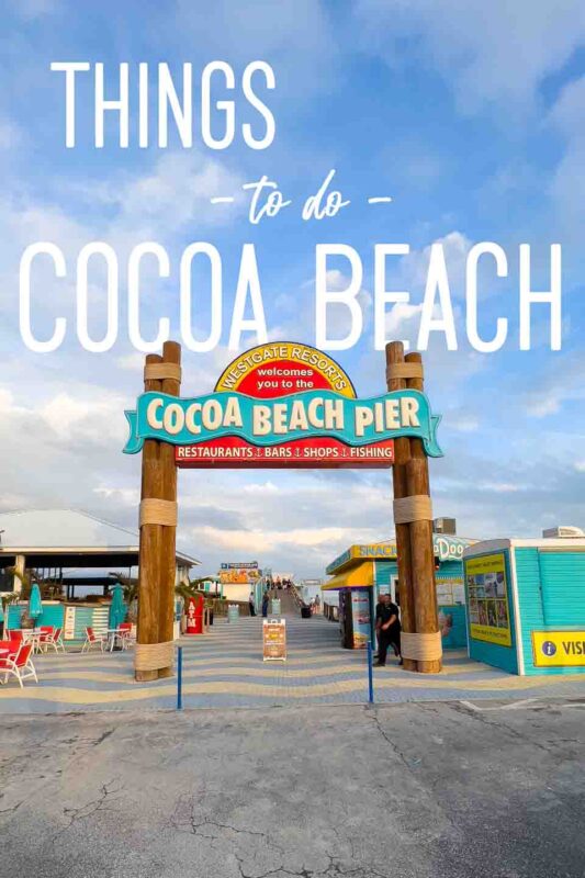 Cocoa Beach Pier - Pinterest pin for things to do in Cocoa Beach florida
