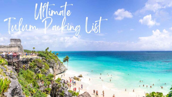 Tulum Packing List – What to Wear in Tulum (2023)