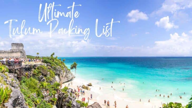 Tulum Packing List – What to Wear in Tulum